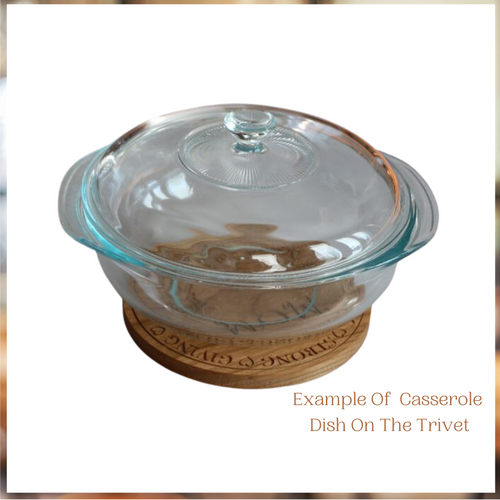 B Example of Casserole Dish on Trivet